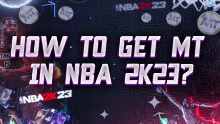 This wi. . How to get mt in 2k23